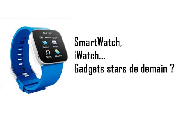 Les Smartwatch, nouveaux gadgets tendance